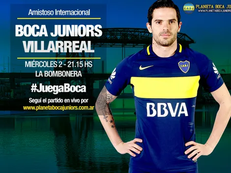 Mirá el partido en vivo: Boca Juniors vs. Villarreal