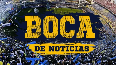 Mirá Boca de Noticias en vivo