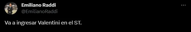 El tuit del periodista Emiliano Raddi sobre el ingreso de Nicolás Valentini. (Captura)